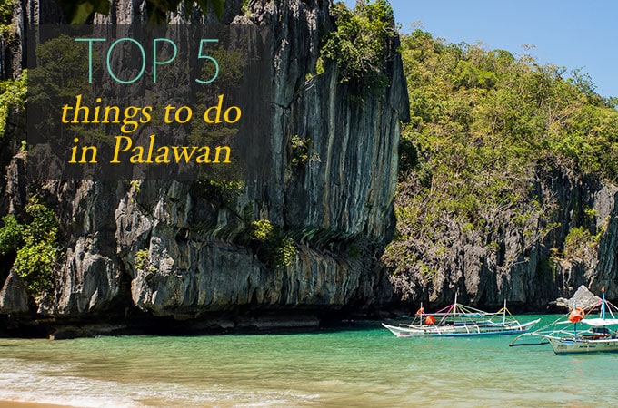 Top 5 Things to do in Palawan, the Philippines
